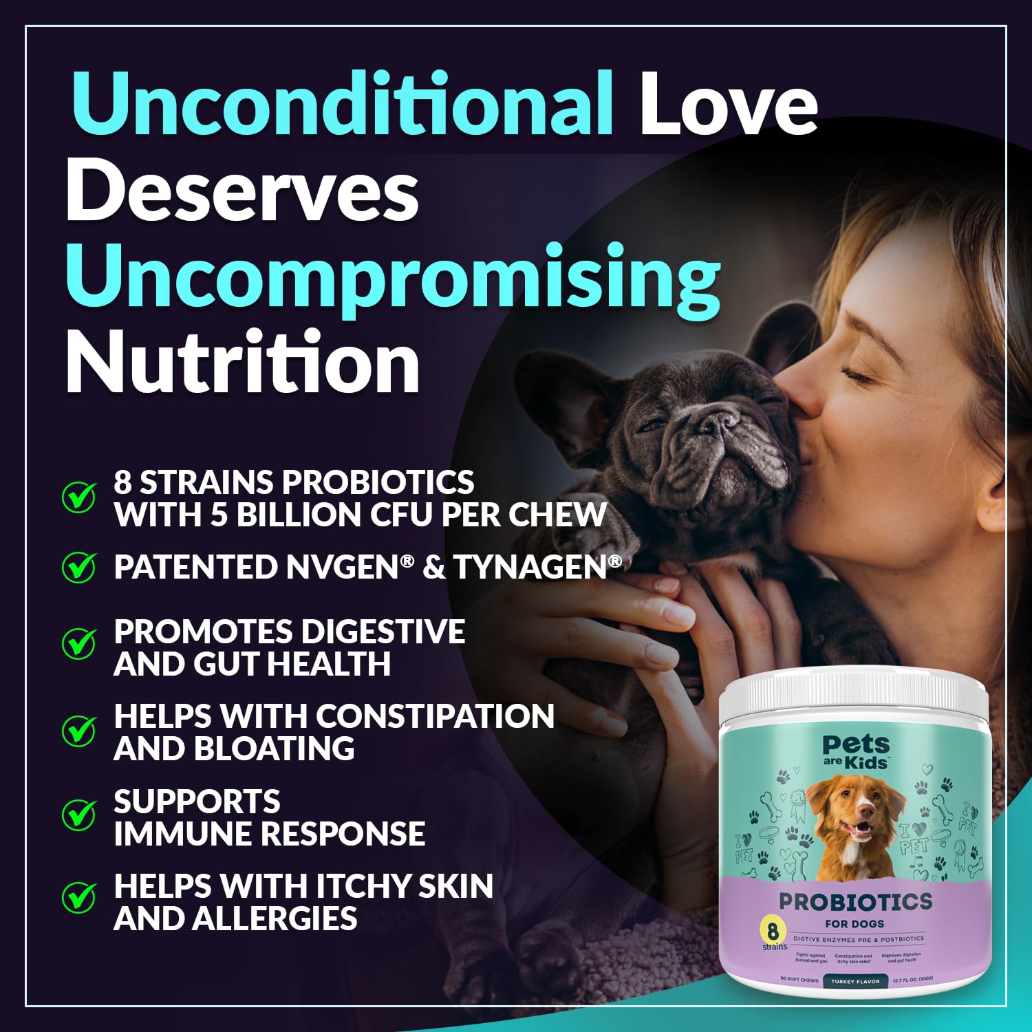 Unconditional love deserves uncompromising nutrition